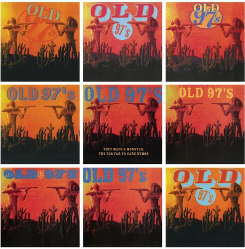 Old 97's: They Made a Monster