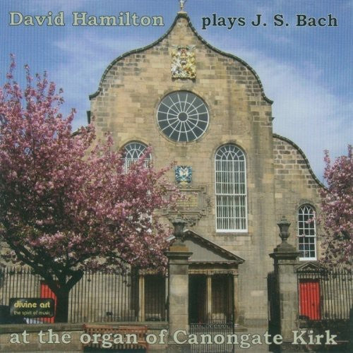 Bach, J.S. / Hamilton: J.S. Bach: Organ Works