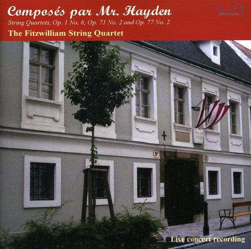 Haydn / Fitzwilliam String Quartet: Composes Par M. Hayden