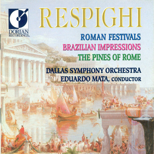 Respighi / Mata / Dso: Roman Fest/Pines/Impressions