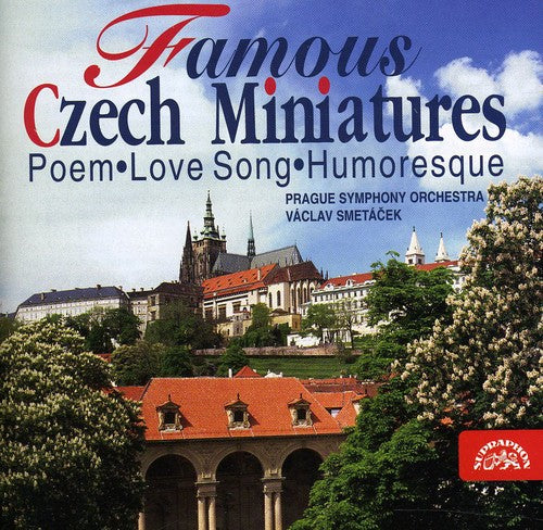 Fibich / Dvorak / Janacek / Prague So, Smetacek: Famous Czech Miniatures: Fibich, Dvorak, Janacek