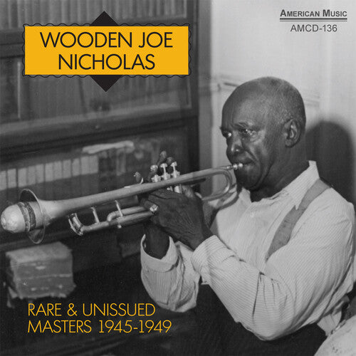 Nicholas, Wooden: Rare and Unissue Masters 1945-1949