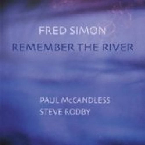 Simon, Fred: Remember the River