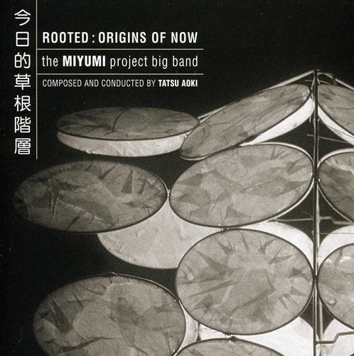 Miyumi Project Big Band: Rooted: Origins of Now