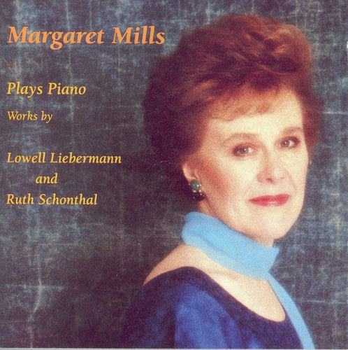 Mills, Margaret: Plays Piano Works