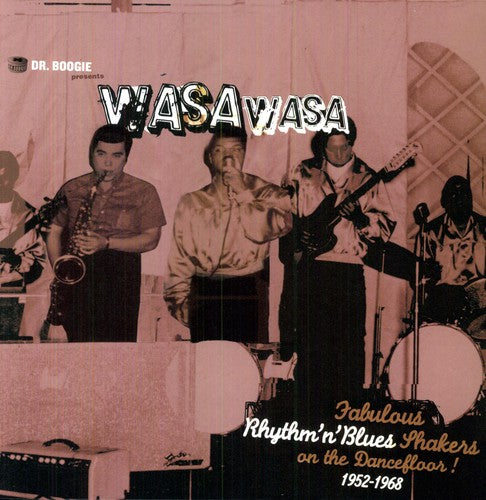 Dr Boogie: Dr. Boogie Presents Wasa Wasa