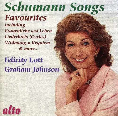 Schumann / Lott, Felicity / Johnson, Graham: Favourite Songs