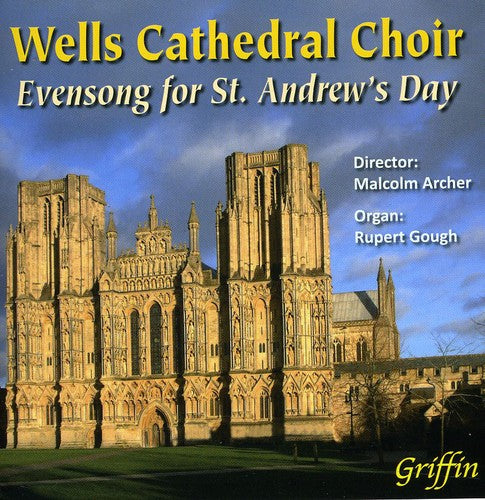 Wells Cathedral Choir / Archer, Malcolm: Evensong for St Andrew's Day: Stanford & Rubbra &