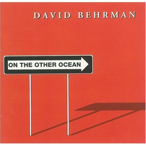 Behrman, David: On the Other Ocean