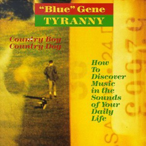 Tyranny, Gene: Country Boy Country Dog