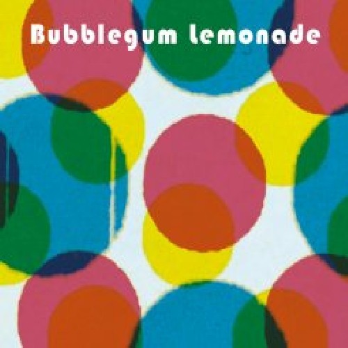 Bubblegum Lemonade: Sophomore Release