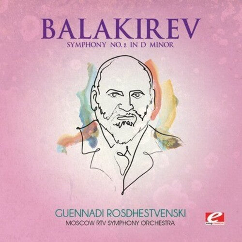 Balakirev: Symphony No. 2 in D minor