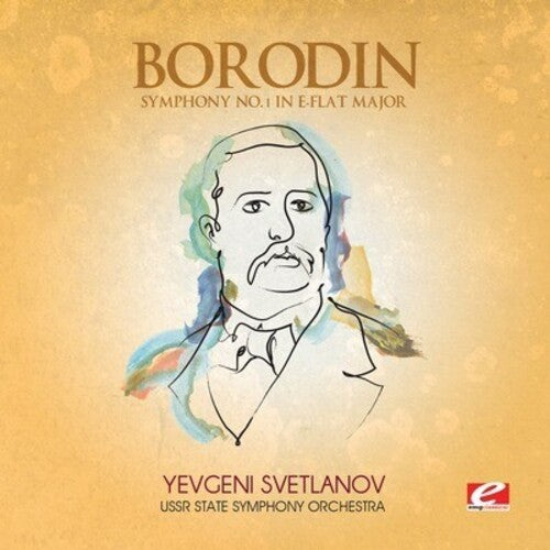 Borodin: Symphony 1 in E-Flat Major