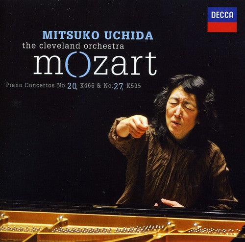 Mozart / Uchida / Cleveland Orchestra: Piano Concertos Nos 20 & 27