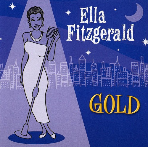 Fitzgerald, Ella: Gold: All Her Greatest Hits