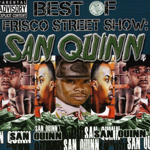 San Quinn: Best of Frisco Street Show: San Quinn