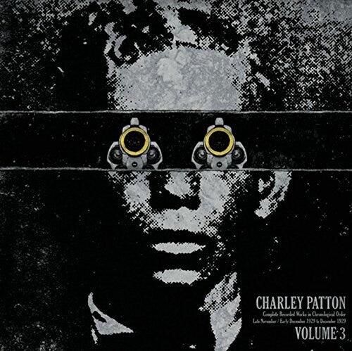 Patton, Charley: Complete Recorded Works In Chronological Order, Vol. 3