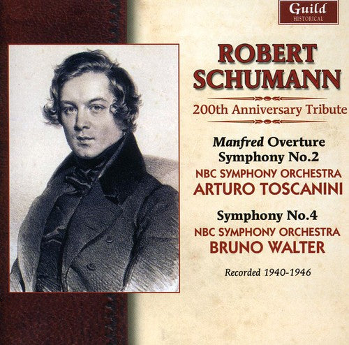 Schumann / NBC So / Walter: Schumann Symphonies - 200th Anniversary Tribute