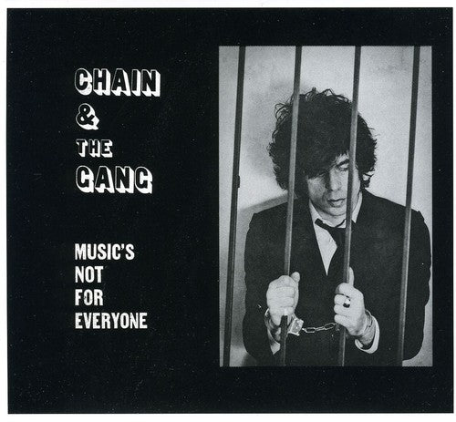 Chain & the Gang: Music's Not for Everyone