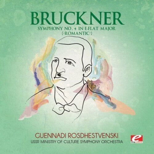 Bruckner: Symphony 4 in E-Flat Major