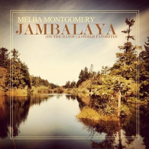 Montgomery, Melba: Jambalaya (On the Bayou)