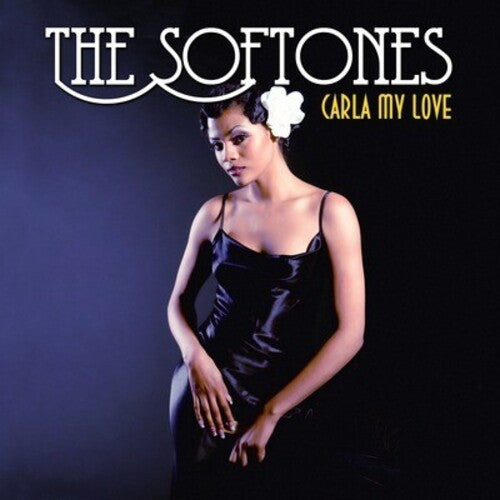 Softones: Carla My Love