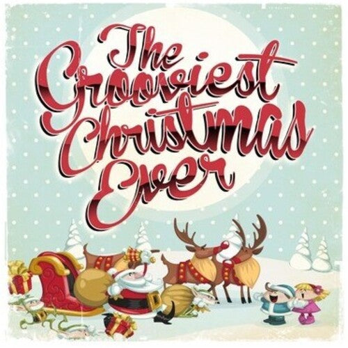 Grooviest Christmas Ever / Var: Grooviest Christmas Ever / Various