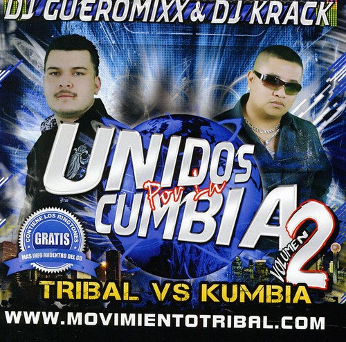 DJ Gueromixx: Unidos Por La Cumbia, Vol. 2