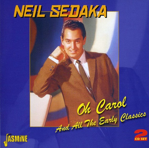Sedaka, Neil: Oh Carol/Early Classics