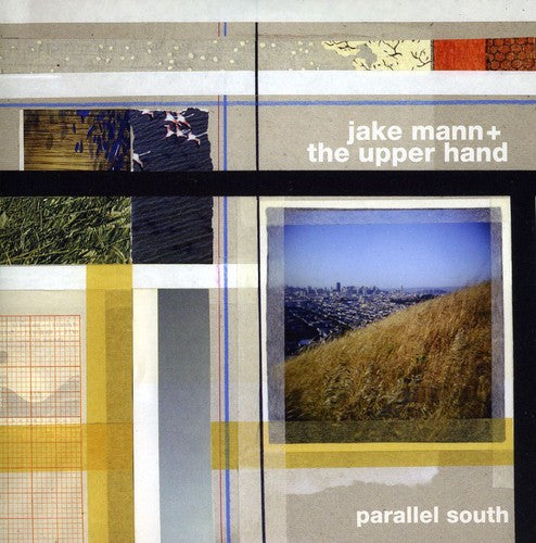 Mann, Jake / Upper Hand: Parallel South