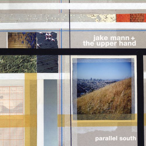 Mann, Jake / Upper Hand: Parallel South