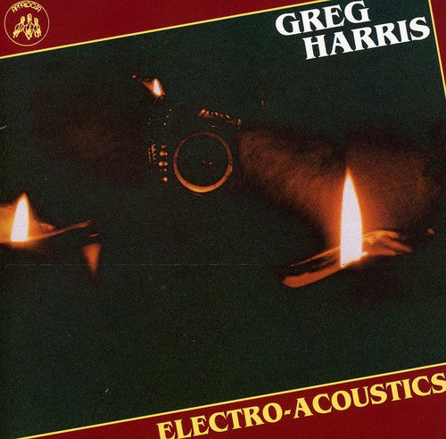 Harris, Greg: Electro-Acoustics