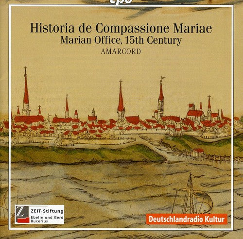 Amarcord: Historia de Compassione Mariae: Marian Office