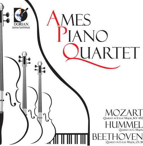 Ames Piano Quartet / Mozart / Hummel / Beethoven: Ames Piano Quartet Play Mozart Hummel Beethoven