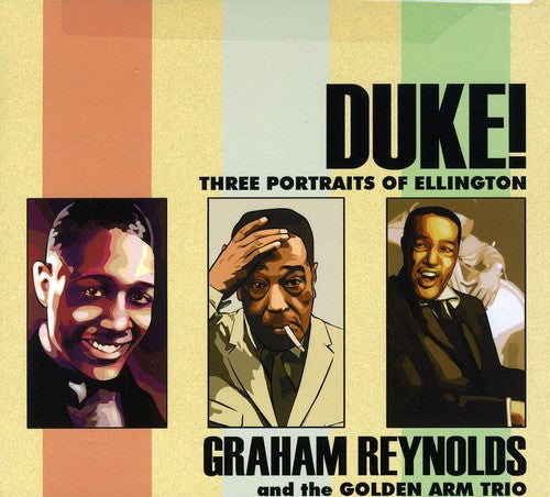 Ellington, Duke / Reynolds, Graham / Quesada, Adrain: Duke: Three Portraits of Ellington