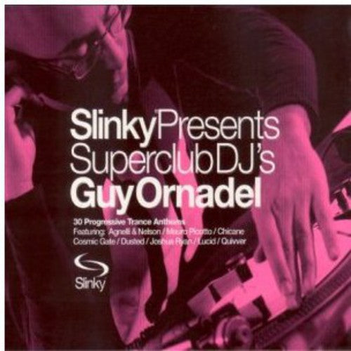 Ornadel, Guy: Slinky Presents Superclub DJ's