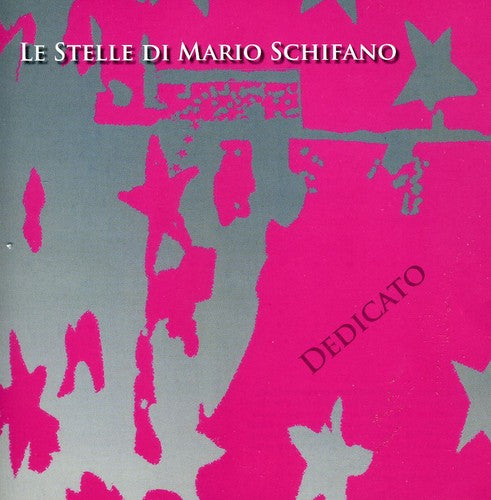 Schifano, Mario: Dedicato a