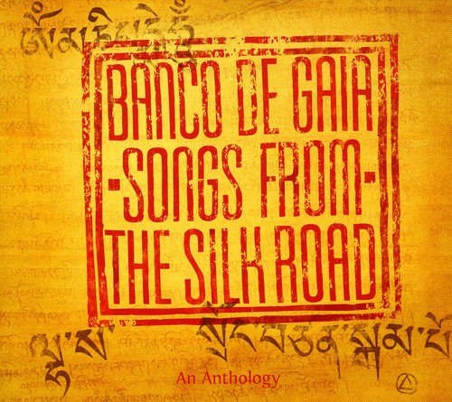 Banco de Gaia: Songs from the Silk Road