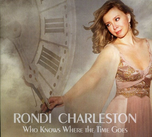 Charleston, Rondi: Who Knows Where the Time Goes