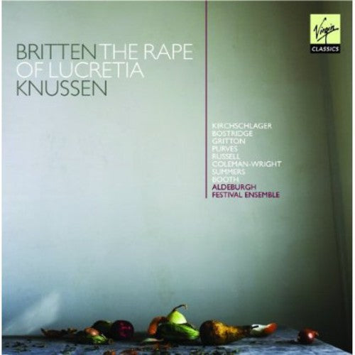 Britten / Aldeburgh Festival Ensemble: Rape of Lucretia