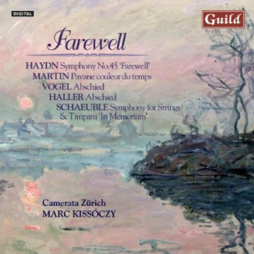 Haydn / Martin / Vogel / Czo / Kissoczy: Farewell: Music By Haydn Martin Vogel Haller