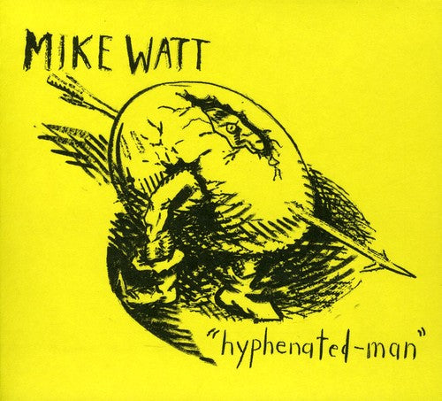 Watt, Mike: Hyphenated-Man