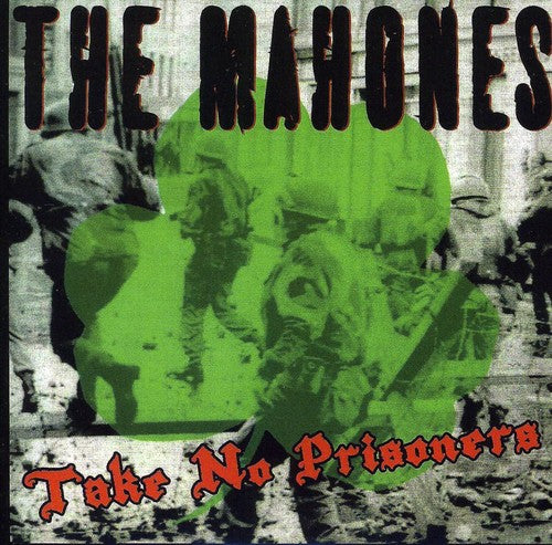 Mahones: Take No Prisoners