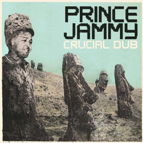 Prince Jammy: Crucial Dub
