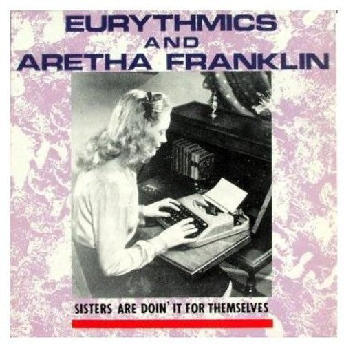 Eurythmics / Franklin, Aretha: Sister Are Doin' It For Themselves