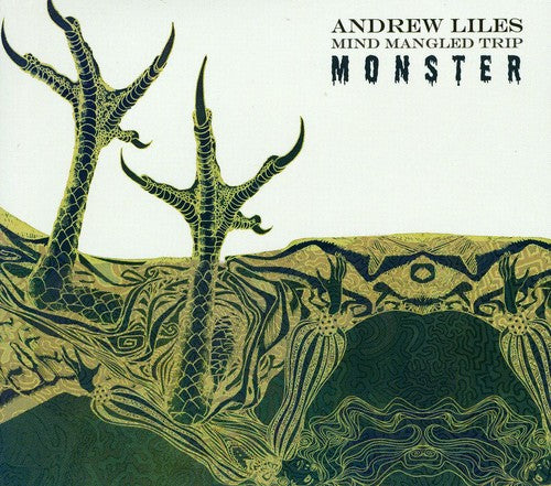 Liles, Andrew: Mind Mangled Trip Monster