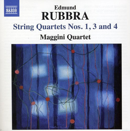 Rubbra / Maggini Quartet: String Quartets Nos. 1 3 & 4