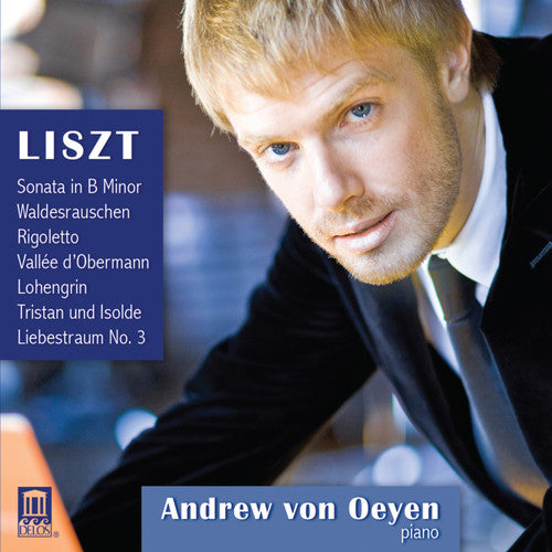 Liszt / Verdi / Wagner / Von Oeyen: Liszt Piano Music