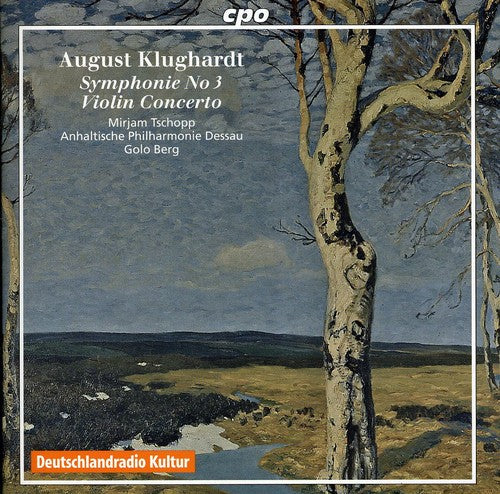 Klughardt / Anhaltische Philharmonie Dessau / Berg: Symphony 3 / Violin Concerto