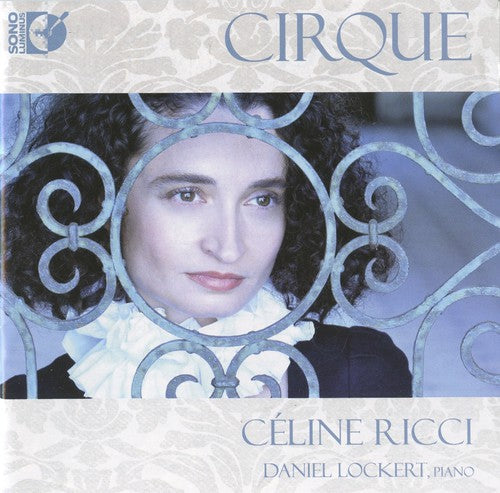 Ricci, Celine / Lockert / Sauguet / Milhaud: Cirque